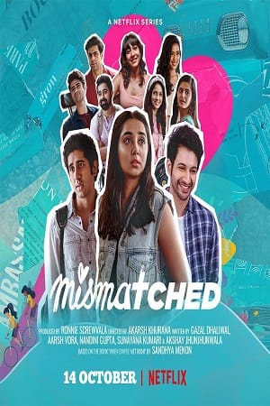 Mismatched Season 1 Hindi Complete Netflix WEB Series 480p 720p 1080p HDRip