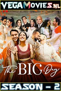 The Big Day 2021 Season 2 Hindi Complete NetFlix WEB Series 480p 720p HDRip