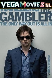 The Gambler 2014 Dual Audio Hindi-English 480p 720p