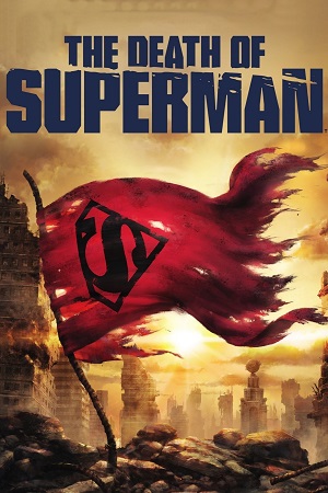 The Death of Superman 2018 English with Subtitles Full Movie WEB-DL 480p 720p 1080p