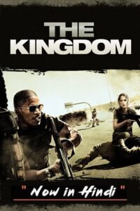 The Kingdom 2007 BluRay Dual Audio Hindi-English 480p 720p 1080p