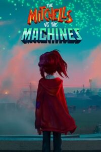 The Mitchells vs. the Machines 2021 Dual Audio Hindi-English 480p 720p 1080p