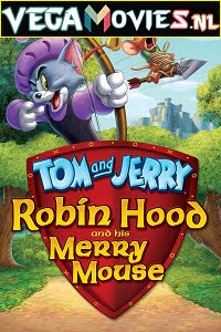 Tom and Jerry Robin Hood and His Merry Mouse 2012 Dual Audio Hindi-English 480p 720p 1080p