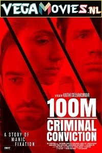 100m Criminal Conviction 2021 Full Movie English 480p 720p
