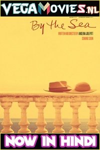 By the Sea 2015 Dual Audio Hindi-English 480p 720p 1080p