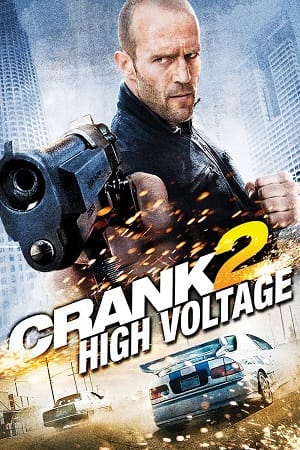 Crank High Voltage 2009 Dual Audio Hindi-English 480p 720p 1080p