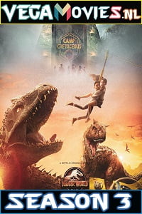 Jurassic World Camp Cretaceous 2021 Season 3 Dual Audio Hindi-English NetFlix WEB Series 480p 720p WEB-DL