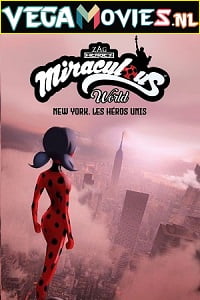Miraculous World New York - United HeroeZ 2020 Dual Audio Hindi-English 480p 720p 1080p