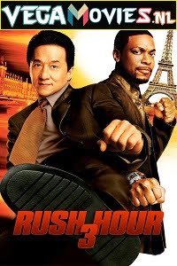 Rush Hour 3 2007 Dual Audio Hindi-English 480p 720p 1080p