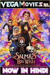 Salma’s Big Wish 2019 Dual Audio Hindi-English 480p 720p