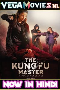 The Kung Fu Master 2020 Hindi Dubbed ORG Full Movie 480p 720p 1080p