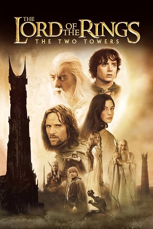 The Lord of the Rings The Two Towers 2002 Blu-ray Dual Audio Hindi-English 480p 720p 1080p 2160 4K 60FPS