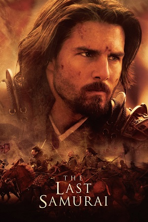 The Last Samurai 2003 BluRay Dual Audio Hindi-English 480p 720p 1080p