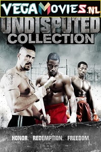 Undisputed Collection 2002-2016 Full Movie in English With Subtitles 480p 720p 1080p