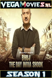 Bhuj The Day India Shook Season 1 - Episode 1 Hindi DSCV WEB Series 480p 720p HDRip