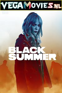 Black Summer 2019 Season 1 English Complete NetFlix WEB Series 720p WEB-DL