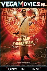 Jagame Thandhiram 2021 HDRip Hindi Dubbed ORG Full Movie 480p 720p 1080p