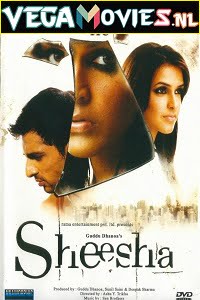 Sheesha 2005 Hindi Full Movie 480p 720p 1080p