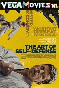 The Art of Self-Defense 2019 Dual Audio Hindi-English 480p 720p 1080p