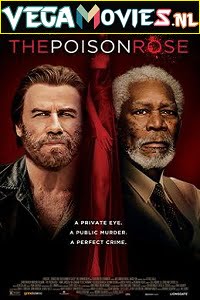 The Poison Rose 2019 Dual Audio Hindi-English 480p 720p 1080p