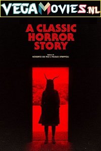 A Classic Horror Story 2021 English 480p 720p WEB-DL HD