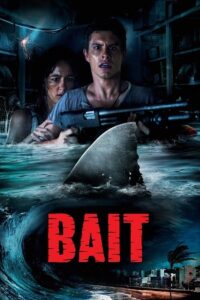 Bait 2012 Dual Audio Hindi - English BluRay 480p 720p 1080p
