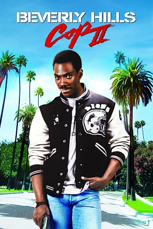Beverly Hills Cop II 1987 Dual Audio Hindi-English BluRay 480p 720p 1080p