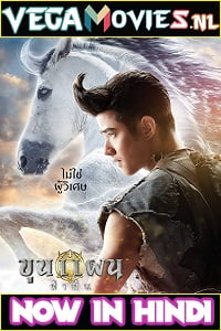 Khun Phaen Begins 2019 Dual Audio Hindi-Thai 480p 720p 1080p