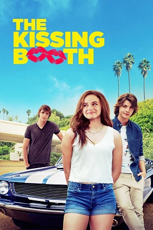 The Kissing Booth 2018 Dual Audio Hindi-English BluRay 480p 720p 1080p