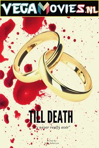 Till Death 2021 English 480p 720p