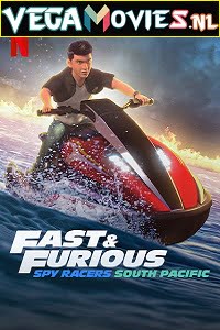Fast and Furious Spy Racers 2021 Season 5 Dual Audio Hindi-English Complete Netflix WEB Series 480p 720p HDRip