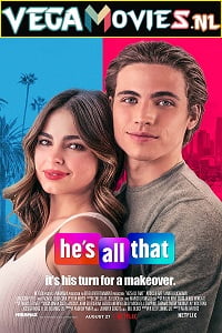 He’s All That 2021 Dual Audio Hindi-English 480p 720p 1080p