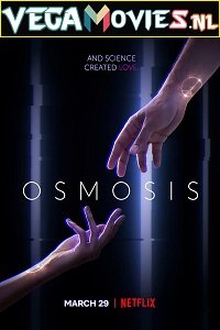 Osmosis 2019 Season 1 English With Subtitles Complete Netflix WEB Series 720p WEB-DL
