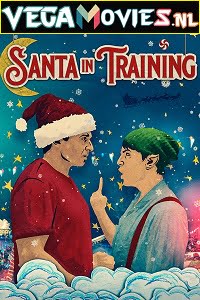 Santa In Training 2019 Dual Audio Hindi-English 480p 720p 1080p