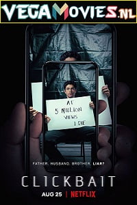 Clickbait 2021 Season 1 Dual Audio Hindi-English Complete Netflix Original WEB Series 480p 720p WEB-DL HD