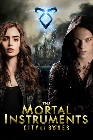 The Mortal Instruments City of Bones 2013 Dual Audio Hindi-English BluRay 480p 720p 1080p