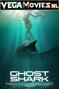 Ghost Shark 2013 Dual Audio Hindi-English 480p 720p