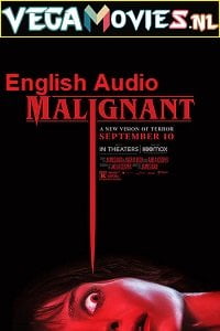Malignant 2021 English 5.1 DD Audio 480p 720p 1080p