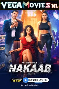 Nakaab 2021 Season 1 Hindi Complete MX Player WEB Series 480p 720p HDRip