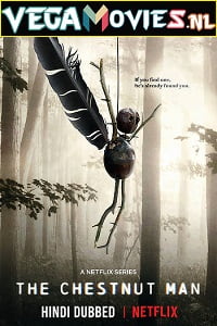 The Chestnut Man 2021 Season 1 Dual Audio Hindi-English Netflix WEB Series 480p 720p 1080p WEB-DL