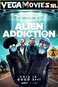 Alien Addiction 2018 Dual Audio Hindi-English 480p 720p 1080p