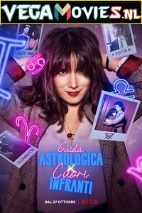 An Astrological Guide for Broken Hearts 2021 Season 1 Dual Audio Hindi-English Complete Netflix WEB Series 480p 720p WEB-DL