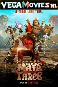 Maya and the Three Season 1 Dual Audio Hindi-English Complete Netflix Web Series 480p 720p