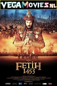 Fetih 1453 2012 Dual Audio Hindi-Turkish 480p 720p 1080p