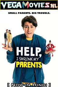 Help, I Shrunk My Parents 2018 Hindi Dubbed ORG 480p 720p 1080p