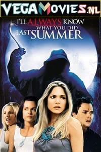 I Will Always Know What You Did Last Summer 2006 Dual Audio Hindi-English 480p 720p