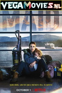 Maid 2021 Season 1 Dual Audio Hindi-English Complete NetFlix WEB Series 480p 720p WEB-DL