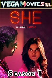 She Season 1 2020 Netflix Hindi Complete WEB Series 480p 720p WEB-DL