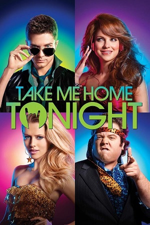 Take Me Home Tonight 2011 Dual Audio Hindi - English WeB-DL 480p 720p 1080p