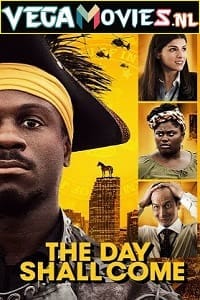 The Day Shall Come 2019 Dual Audio Hindi-English 480p 720p 1080p